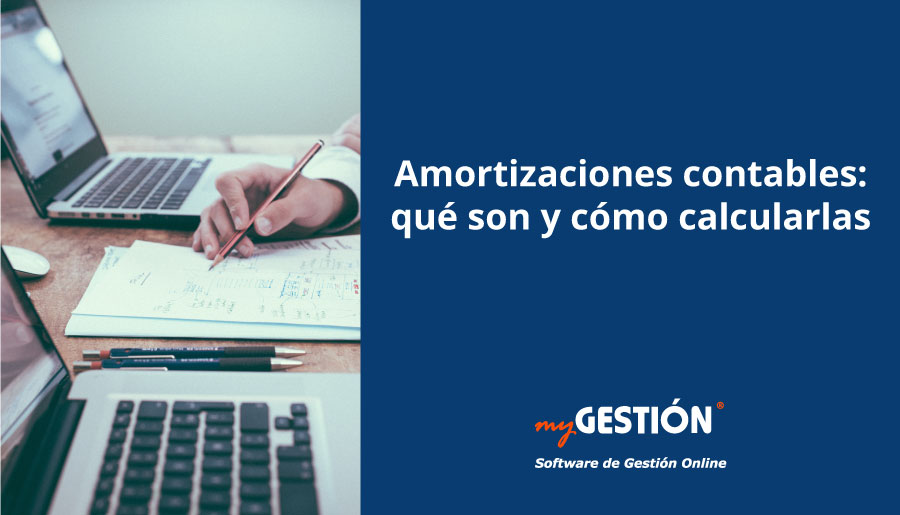 Qué Son Las Amortizaciones Contables Y Cómo Calcularlas