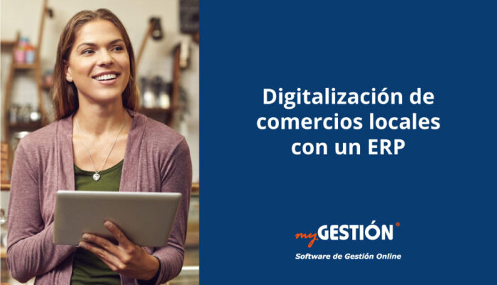 Digitaliza tu comercio local con un ERP online