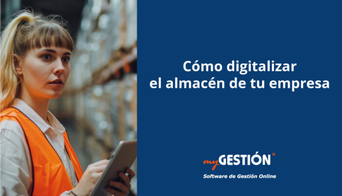 ¿Cómo digitalizar el almacén de tu empresa?