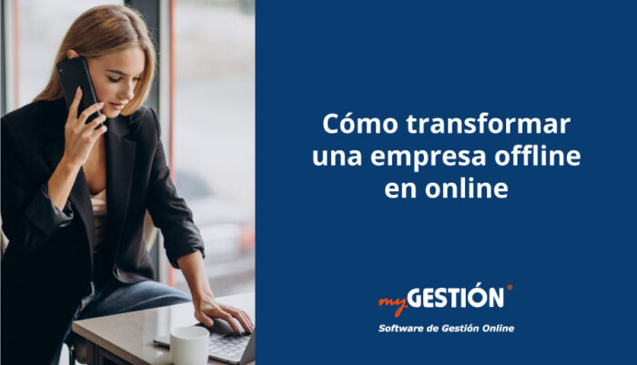 Cómo transformar tu empresa offline a online