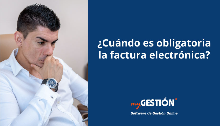 Cuándo Es Obligatorio El Uso De La Factura Electrónica