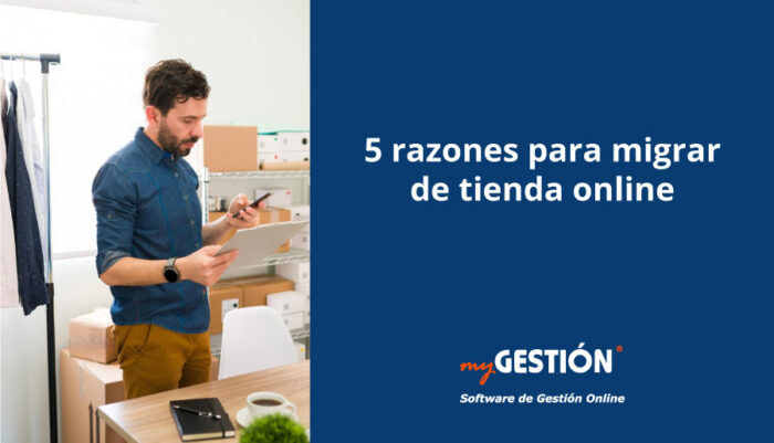 5 razones para migrar tu tienda online