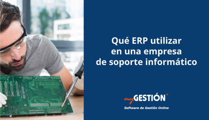 Qué software ERP usar en una empresa de soporte técnico informático