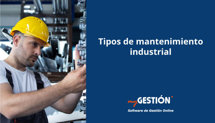 ¿Cuáles son los tipos de mantenimiento industrial?